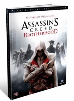Paperback Assassin's Creed: Brotherhood: The Complete Official Guide Book