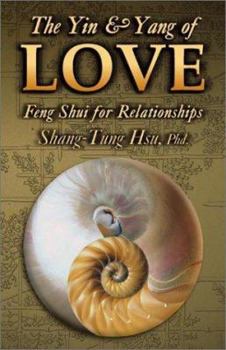 Paperback The Yin & Yang of Love: Feng Shui for Relationships Book