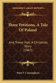 Three Petitions, a Tale of Poland and Trevor Hall: A Christmas Story