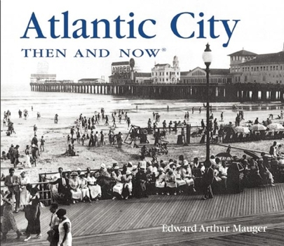 Hardcover Atlantic City Then and Now Book