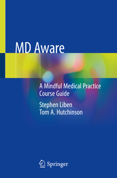 Paperback MD Aware: A Mindful Medical Practice Course Guide Book
