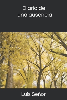 Paperback Diario de una ausencia [Spanish] Book