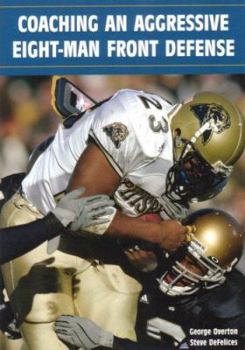 Paperback Coaching an Aggressive Eight-Man Front Defense Book