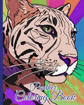 Paperback Panther Coloring Book For Kids: Panther Stress Relief And Relaxation Coloring Pages, Jungle Animals Lovers Book