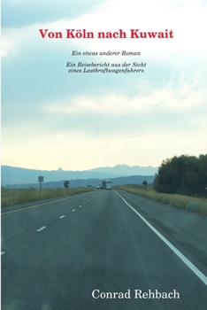 Paperback Von Köln nach Kuwait [German] Book