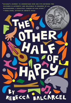 Hardcover The Other Half of Happy: (Middle Grade Novel for Ages 9-12, Bilingual Tween Book) Book