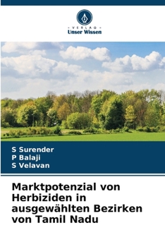 Paperback Marktpotenzial von Herbiziden in ausgewählten Bezirken von Tamil Nadu [German] Book