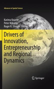 Paperback Drivers of Innovation, Entrepreneurship and Regional Dynamics Book