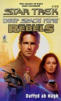 The Courageous: Rebels Trilogy, Book 2 (Star Trek: Deep Space Nine, No. 25) - Book #25 of the Star Trek: Deep Space Nine