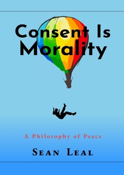 Paperback Consent Is Morality Book