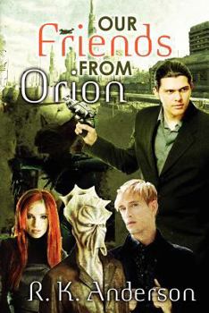 Our Friends from Orion: A Lindsay Nash Novel