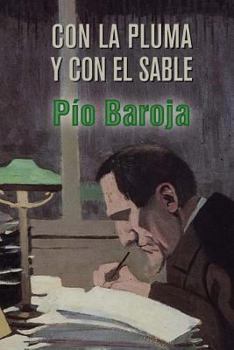 Paperback Con la pluma y con el sable [Spanish] Book