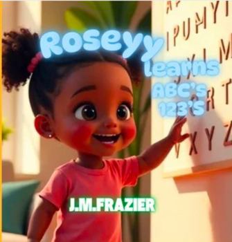 Roseyy Learns ABC’s 123’s (Rosy Goes Potty)