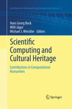Paperback Scientific Computing and Cultural Heritage: Contributions in Computational Humanities Book