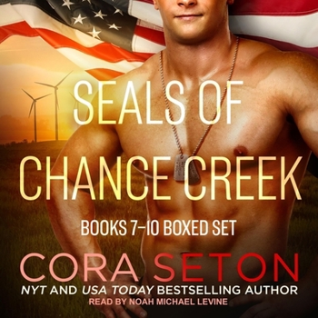 Seals of Chance Creek: Books 7-10 Boxed Set