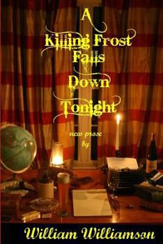 Paperback A Killing Frost Falls Down Tonight Book