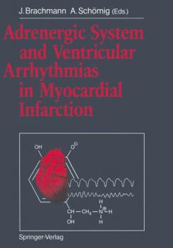 Paperback Adrenergic System and Ventricular Arrhythmias in Myocardial Infarction Book
