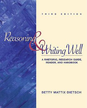 Paperback Reasoning and Writing Well: A Rhetoric, Research Guide, Reader, and Handbook Book