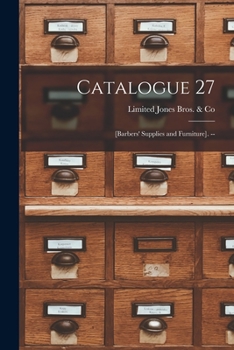 Paperback Catalogue 27: [barbers' Supplies and Furniture]. -- Book