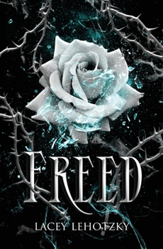 Freed (A Choice of Light and Dark)