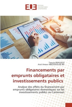 Paperback Financements par emprunts obligataires et investissements publics [French] Book