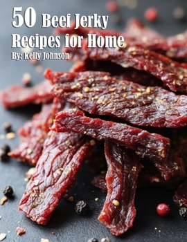 Paperback 40 Beef Jerky Recipes for Home Book