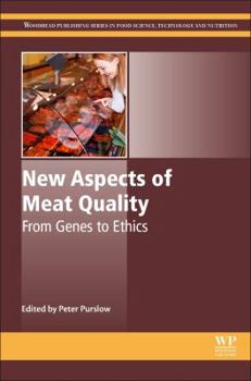 Hardcover New Aspects of Meat Quality: From Genes to Ethics Book