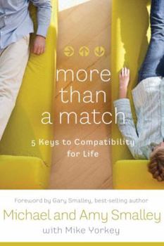 Hardcover More Than a Match: How to Turn the Dating Game Into Lasting Love Book