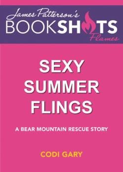 Paperback Sexy Summer Flings: A Bear Mountain Rescue Story Book