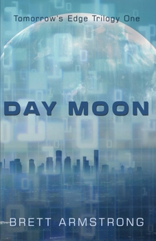 Day Moon - Book #1 of the Tomorrow's Edge