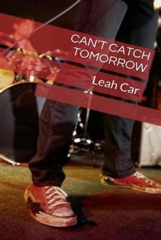 Paperback Can't catch tomorrow Book