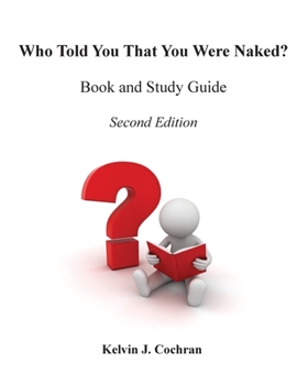 Paperback Book and Study Guide - Who Told You That You Were Naked? Book