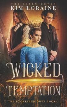 Paperback Wicked Temptation: The Excalibur Duet Book