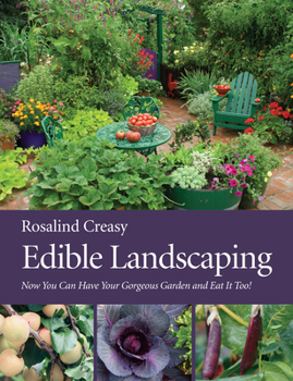 Paperback Edible Landscaping: Now You Can Have Your Gorgeous Garden and Eat It Too! Book