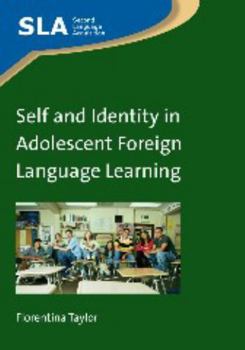 Paperback Self and Identity in Adolescent Foreign Language Learning Book