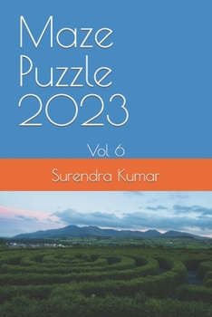 Paperback Maze Puzzle 2023: Vol 6 Book