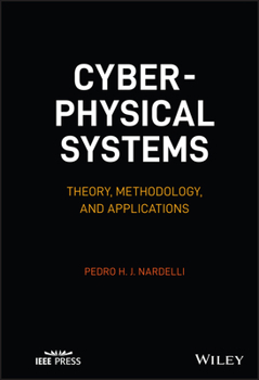 Hardcover Cyber-Physical Systems: Theory, Methodology, and Applications Book