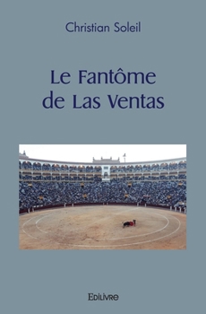 Le Fantôme de Las Ventas