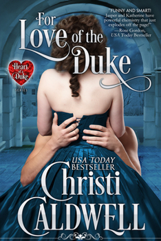 For Love of the Duke - Book #1 of the Heart of a Duke