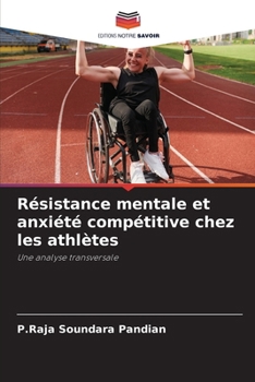Résistance mentale et anxiété compétitive chez les athlètes