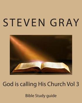 Paperback God is calling His Church Vol 3: Bible Study guide Book