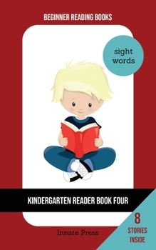 Paperback Kindergarten Reader Book Four: Sight Word Focus Book