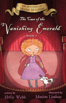 The Case of the Vanishing Emerald - Book #2 of the Mysteries of Maisie Hitchins