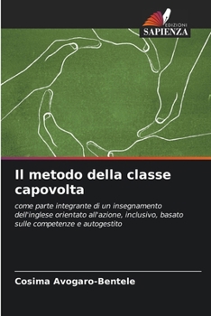 Il metodo della classe capovolta (Italian Edition)