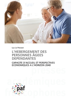 Paperback L'Hebergement Des Personnes Âgees Dependantes [French] Book