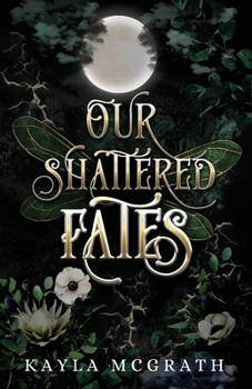 Paperback Our Shattered Fates Book