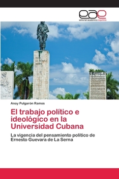 Paperback El trabajo político e ideológico en la Universidad Cubana [Spanish] Book