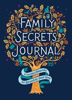 Hardcover Family Secrets Journal: A Guided Keepsake for Recording Your Story Book