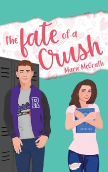 Paperback The Fate of a Crush Book