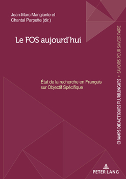 Paperback Le FOS aujourd'hui: État de la recherche en Français sur Objectif Spécifique [French] Book